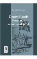 Deutschlands Seemacht Sonst Und Jetzt