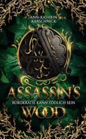 Assassin's Wood: Burokratie kann todlich Sein