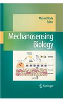 Mechanosensing Biology