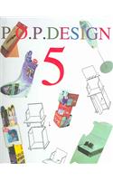 P.O.P. Design 5