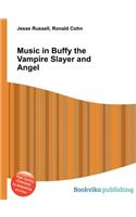 Music in Buffy the Vampire Slayer and Angel