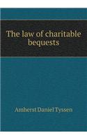 The Law of Charitable Bequests