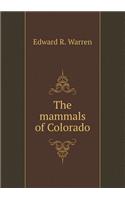 The Mammals of Colorado