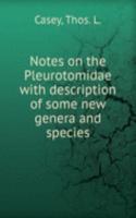 NOTES ON THE PLEUROTOMIDAE WITH DESCRIP