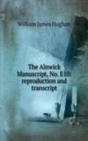 Alnwick Manuscript, No. E10: reproduction and transcript