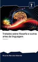 Tratados sobre filosofia e outras artes da linguagem