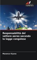 Responsabilità del vettore aereo secondo la legge congolese