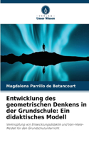 Entwicklung des geometrischen Denkens in der Grundschule