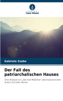 Der Fall des patriarchalischen Hauses