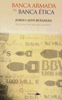 BANCA ARMADA VS BANCA ETICA