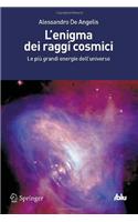 L'Enigma Dei Raggi Cosmici: Le Più Grandi Energie Dell'universo