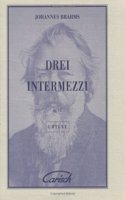 Drei Intermezzi, Op.117, for Piano