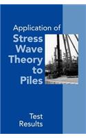 Application of Stress Wave Theory to Piles: Test Results