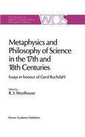 Metaphysics and Philosophy of Science in the Seventeenth and Eighteenth Centuries