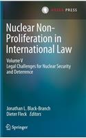 Nuclear Non-Proliferation in International Law - Volume V