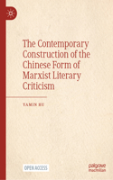 Contemporary Construction of the Chinese Form of Marxist Literary Criticism