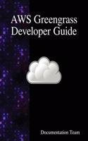 AWS Greengrass Developer Guide