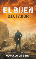 Buen Dictador I