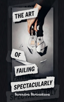 Art of Failing Spectacularly