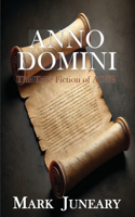 Anno Domini: The True Fiction of Acts