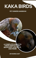 Kaka Birds Pet Owners Handbook