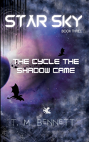 Cycle the Shadow Came