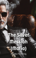 Silver Messiah (Mafia)