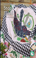 Stop Thief Quilt Pattern and Video Tutorials