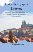 Guide de voyage à Lisbonne