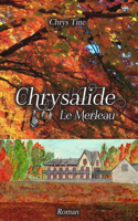 Chrysalide: Le Merleau(3 Chrysalide)