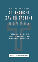 A Pocket Guide To St. Frances Xavier Cabrini Novena
