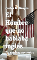 hombre que no hablaba ingles