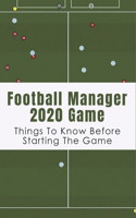 Football Manager 2020 Game: Things To Know Before Starting The Game: How To Skip Days In Football Manager 2020