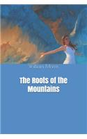 The Roots of the Mountains