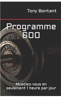 Programme 600: Musclez-vous en seulement 1 heure par jour