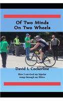 Of Two Minds On Two Wheels