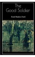 The Good Soldier By Ford Madox Ford The New Annotated Version