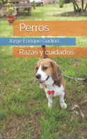 Perros: Razas y cuidados