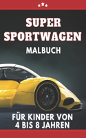 Super Sportwagen Malbuch für kinder von 4 bis 8 jahren