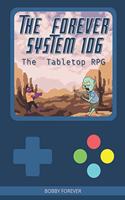 The Forever System 1d6