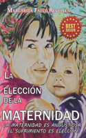 Elección de la Maternidad