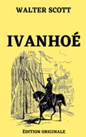 Ivanhoé Édition Originale