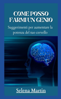 COME POSSO FARMI UN GENIO