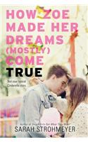 How Zoe Made Her Dreams (Mostly) Come True