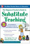The The Organized Teacher's Guide to Substitute Teaching Organized Teacher's Guide to Substitute Teaching