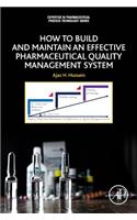 How to Build and Maintain an Effective Pharmaceutical Quality Management System