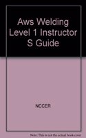 AWS Welding Level 1 Instructor's Guide 2000 revision, Perfect Bound