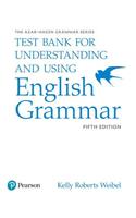 Azar-Hagen Grammar - (AE) - 5th Edition - Test Bank - Understanding and Using English Grammar