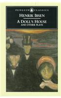 A Doll's House and Other Plays