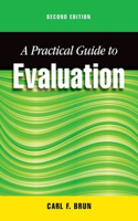 A Practical Guide to Evaluation, Second Edition